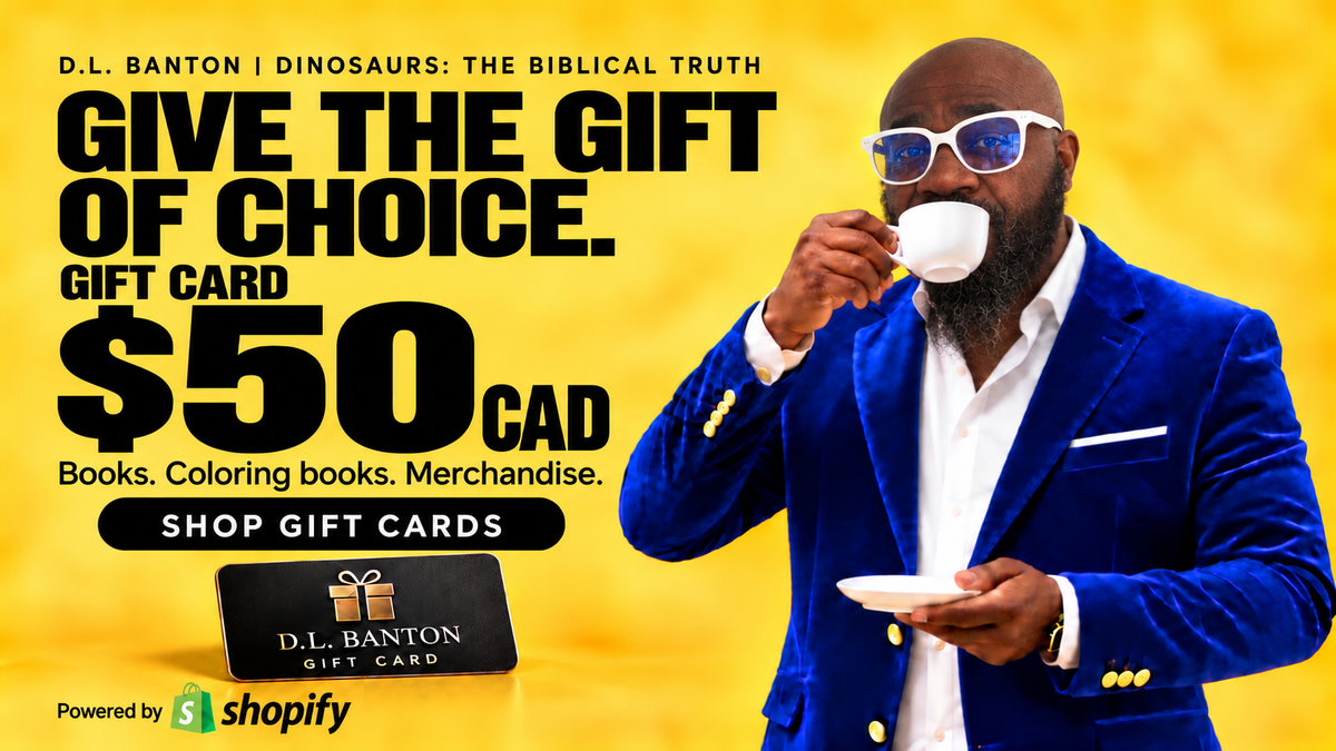 D.L. Banton | Dinosaurs: The Biblical Truth Gift Card