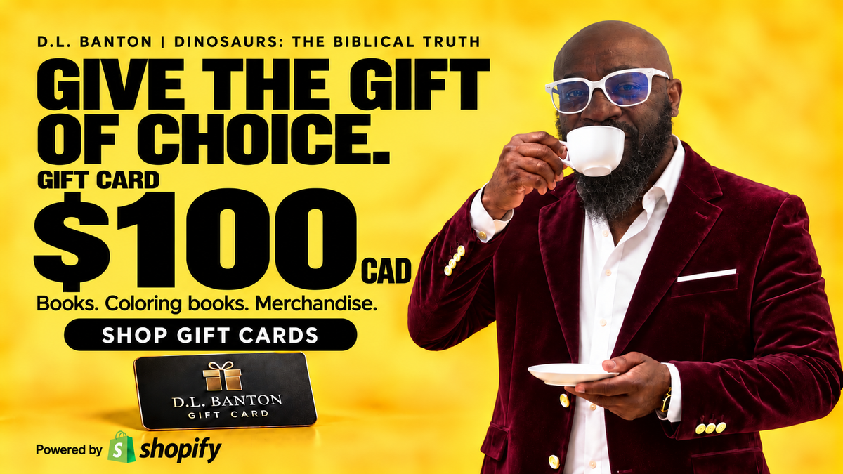 D.L. Banton | Dinosaurs: The Biblical Truth Gift Card