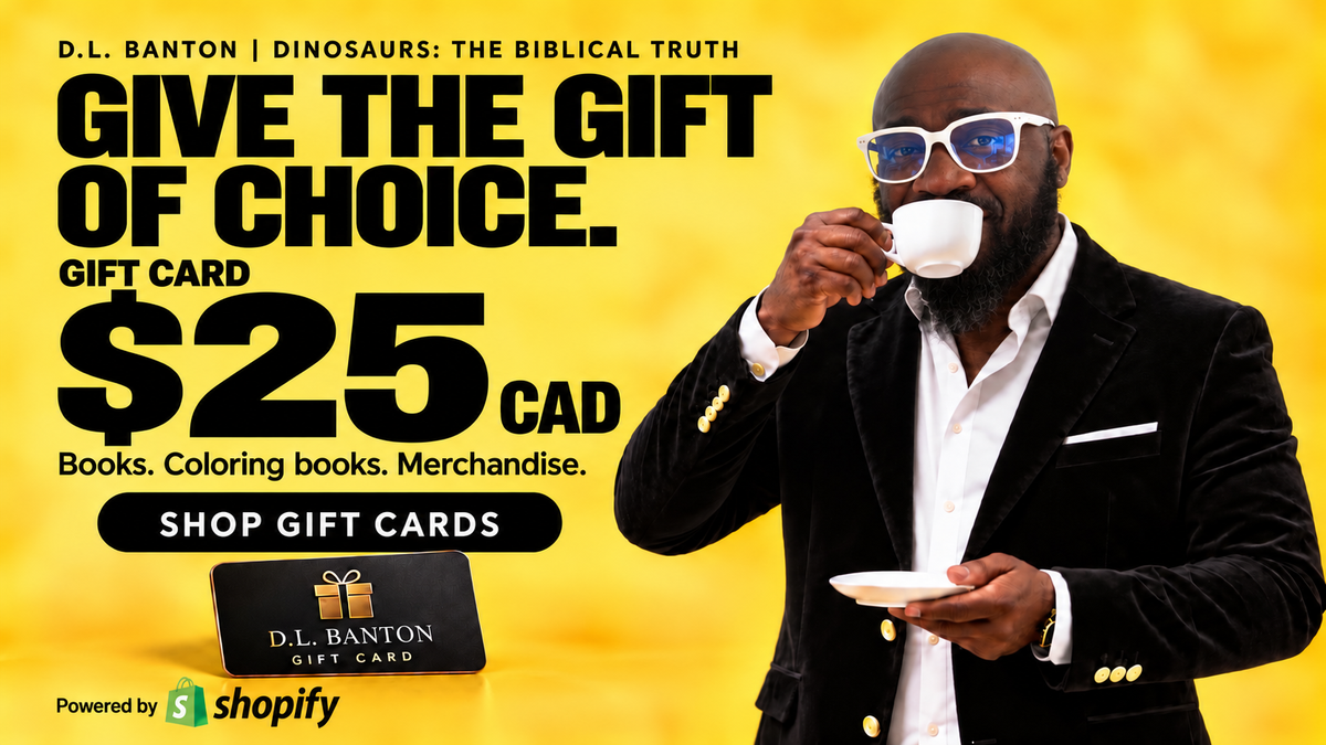D.L. Banton | Dinosaurs: The Biblical Truth Gift Card